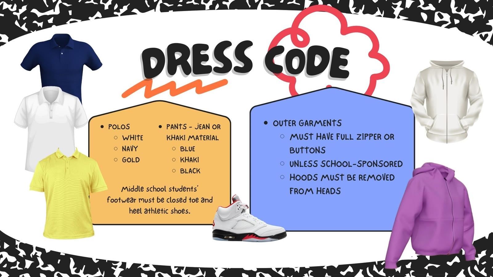 School dress code information including shirt and pant colors. Shirt colors include gold, navy, and white. Zip Up sweatshirts